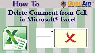 How to Delete Comment from Cell in Microsoft® Excel - GuruAid