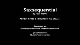 Saxsequential by Paul Harris. (ABRSM Saxophone Grade 5)