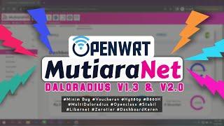 Review ⭕ Frimware Terbaru MutiaraNet OpenWrt Multi Daloradius  terbaru 2023