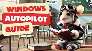 Ultimate Guide to Windows Autopilot - 2024 edition