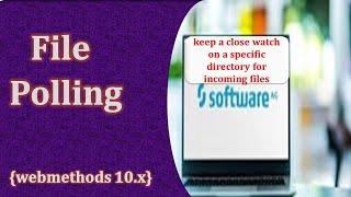 File Polling in webmethods | Webmethods 10.x | Integration server