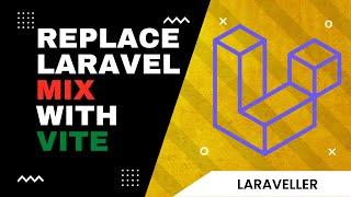 Replace Laravel Mix with VITE - New Laravel Tool for Bundling Assets