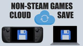 Do THIS! Don't Manually Transfer Your Save between Steam Deck & PC | Cloud Save for Non-Steam Games