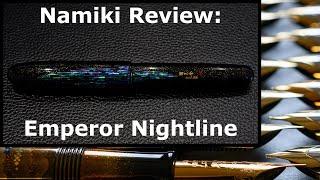 Review of the Namiki Emperor Nightline raden fountain pen (4K)