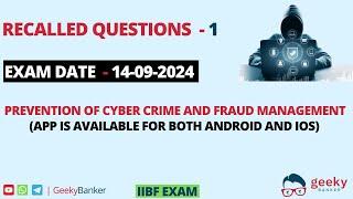 GEEKY BANKERS  PREVENTION OF CYBER CRIMES AND FRAUD MANAGEMENT  QUESTION ASKED EXAM DATED  14-09-24