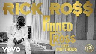 Rick Ross - Pinned to the Cross (Official Audio) ft. Finn Matthews