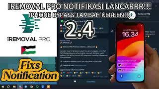 New iRemoval PRO Premium Edition V2.4 FIX DELAY WhatsApp Notification On iPhone Bypass || RE-BYPASS