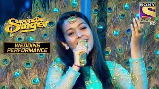 'Mohe Rang Do Laal' का Soulful Rendition! | Superstar Singer | Wedding Performance