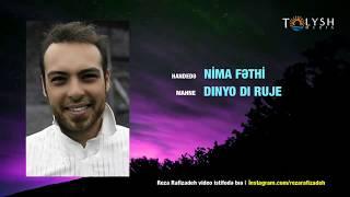 Nima Feroun | Dınyo dı ruje (Tolışə rəp, talysh, talesh, талыш, تالش)