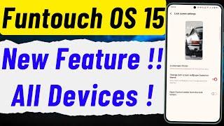 Funtouch OS 15: New Feature Add - Update Review ! All Devices ! | vivo android 15