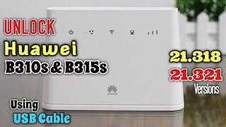 How To Unlock Huawei B310s 4G Router Version 21.318 or 21.321 | USB Mode |