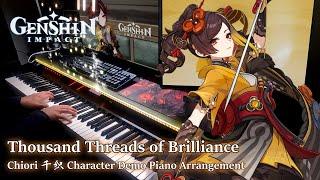 Chiori: Thousand Threads of Brilliance/Genshin Impact Character Demo Piano Arrangement