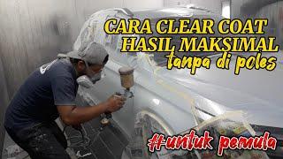 Cara Clear Coat Mobil Hasil Maksimal ‼️Tanpa Perlu Dipoles untuk Pemula #clearcoat #bodyrepair