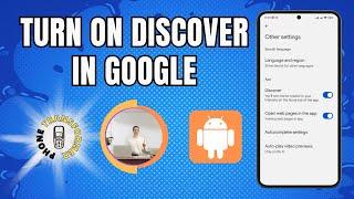 How to Turn on Discover in Google | Unlock Your Feed's Potential