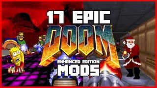 17 Epic DOOM + DOOM 2 Enhanced Edition Mods