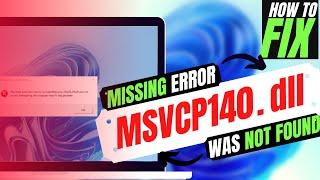[2023] How to Fix MSVCP140.dll was Not Found / Missing Error  Windows 10/11/7  32/64 bit