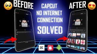 capcut effect no internet problem hindi | how to fix capcut no internet | capcut check internet ??