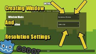 How To Change The Window Mode And Resolution In Godot 4