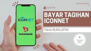 Bayar Tagihan ICONNET Sekarang Bisa Pakek BUKALAPAK