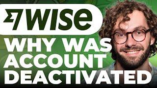 Why Your Account Was Deactivated on Wise