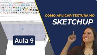 Curso SketchUp - Aula 09/11 Como colocar textura no SketchUp