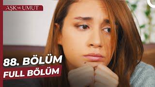 Aşk ve Umut 88. Bölüm