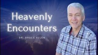 MY ENCOUNTER WITH ELIJAH || DR BRUCE ALLEN ON TRANSLATION BY FAITH