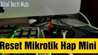 How to Reset Mikrotik Hap Mini Routerboard