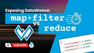 Exposing DataWeave: Map+Filter vs. Reduce - which is faster?