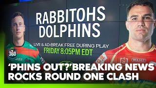 'Almost enough to postpone the game?' Dolphins drama ahead of RD One | NRL 360 | Fox League