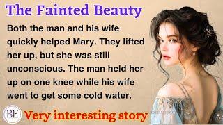 The Fainted Beauty | Learn English Through Story | Level 1 - Graded Reader | Audio Podcast