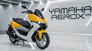 Unbelievable Features of the 2025 Yamaha Aerox 125 – You Won’t Believe This!