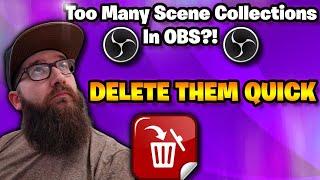 How to Delete Multiple Scene Collections At Once on OBS Studio