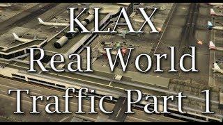 Tower!3D Pro - LAX - Real World Traffic   Part 1