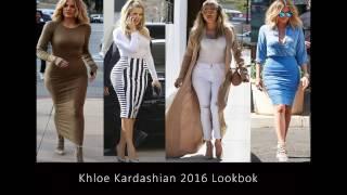 Khloe Kardashian Lookbook - Style 2016