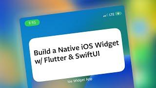 Build a Native iOS Widget App with Flutter & SwiftUI | Flutter Tutorial