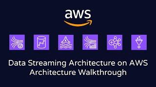 Data Streaming Architecture on AWS | Architecture Walkthrough