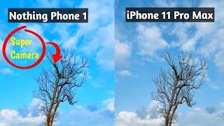 Nothing phone 1 camera test vs iPhone 11 pro camera test