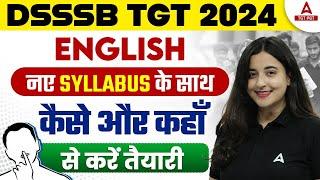 DSSSB TGT English New Syllabus 2024 | DSSSB TGT English Preparation Strategy 2024