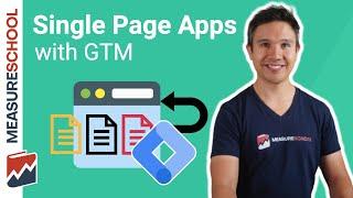 How to Track Single Page Applications SPA with the GTM History Trigger
