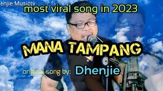 Mana tampang my original song