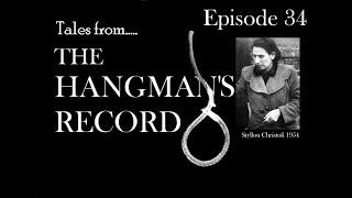 Tales from The Hangman's Record  Episode Thirty Four Styllou Christofi – 15th December 1954 Holloway