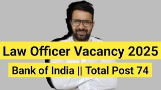 Law Officer Vacancy Out in Bank of India || Total Post 17 LLB || Permanent LLB JOB