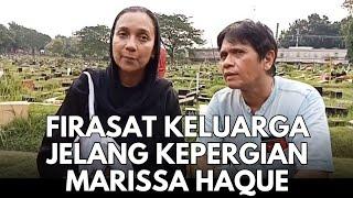 Firasat Keluarga Jelang Kepergian Marissa Haque