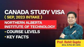 Northern Alberta Institute of Technology |Canada Study Visa ( Sep, 2023 Intake )||Spectrum Overseas|