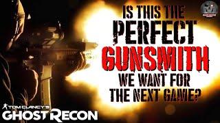 Ghost Recon - The Perfect GUNSMITH For The Next Game