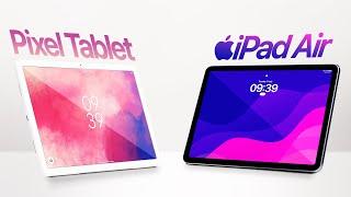 Pixel Tablet vs iPad Air - BEST 2023 Mid-Range Tablet?