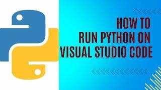 "Run Python in VS Code in 60 Seconds!  | Quick & Easy Setup Tutorial"