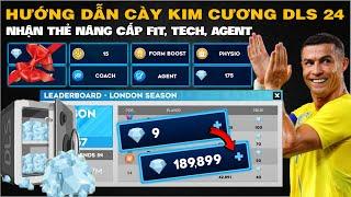 DLS 24 | Hướng dẫn cày kim cương nhanh chóng | Nhận thẻ nâng Fit, Tech, Agent...