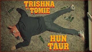 Trishna - HUN TAUR (ft. Tomie) [Official Music Video]